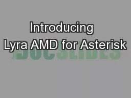 Introducing  Lyra AMD for Asterisk