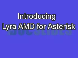 Introducing  Lyra AMD for Asterisk
