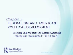 Chapter 3 FEDERALISM AND AMERICAN POLITICAL DEVELOPMENT