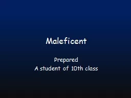 Maleficent P repared  A student of 10th class