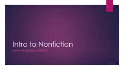Intro to Nonfiction What is nonfiction writing?