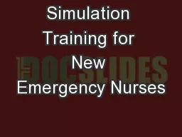 Simulation Training for New Emergency Nurses