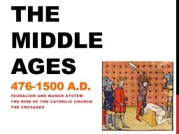 The Middle Ages 476-1500 A.D.