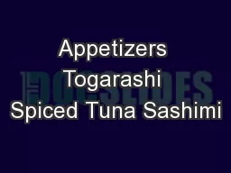 Appetizers Togarashi Spiced Tuna Sashimi