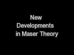 New Developments  in Maser Theory