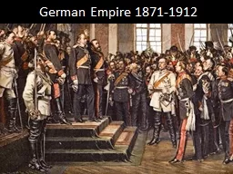 German Empire 1871-1912 Today’s Agenda