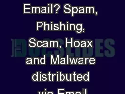 What is Bad Email? Spam, Phishing, Scam, Hoax and Malware distributed via Email