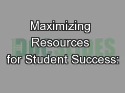 Maximizing Resources for Student Success: