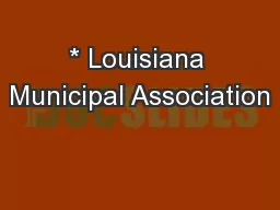 * Louisiana Municipal Association
