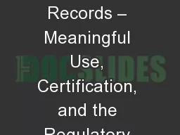 Electronic Health Records – Meaningful Use, Certification, and the Regulatory Rulemaking