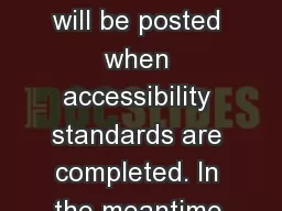 This presentation will be posted when accessibility standards are completed. In the meantime,