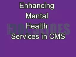 Enhancing Mental Health Services in CMS