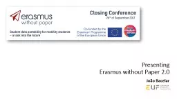 Presenting  Erasmus without Paper 2.0