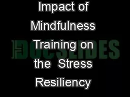 Impact of Mindfulness Training on the  Stress Resiliency & Wellness among People in