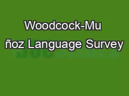 Woodcock-Mu ñoz Language Survey