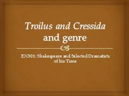 Troilus and Cressida  and genre