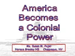America Becomes  a Colonial