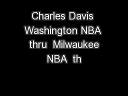 Charles Davis Washington NBA  thru  Milwaukee NBA  th