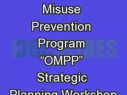 Opioid Misuse Prevention Program “OMPP” Strategic Planning Workshop
