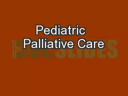 Pediatric  Palliative Care