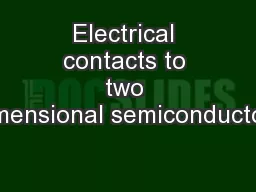 Electrical contacts to two dimensional semiconductors