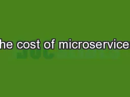 the cost of microservices