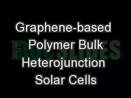 Graphene-based  Polymer Bulk Heterojunction Solar Cells