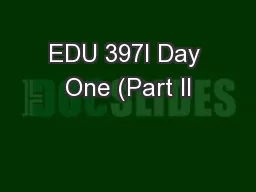 EDU 397I Day One (Part II