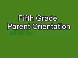 Fifth Grade Parent Orientation