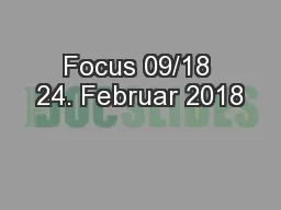 Focus 09/18 24. Februar 2018