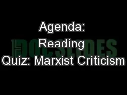 Agenda: Reading Quiz: Marxist Criticism