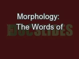 Morphology: The Words of
