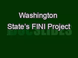 Washington State’s FINI Project