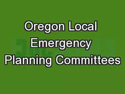 Oregon Local  Emergency  Planning Committees