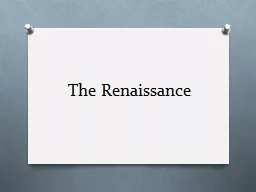 The Renaissance The Renaissance