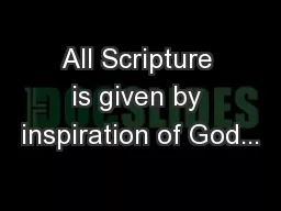 All Scripture is given by inspiration of God...