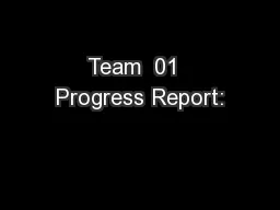 Team  01  Progress Report: