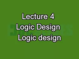 Lecture 4 Logic Design Logic design