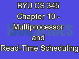 BYU CS 345 Chapter 10 - Multiprocessor and Read-Time Scheduling