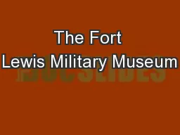 The Fort Lewis Military Museum