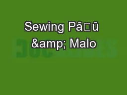 Sewing Pāʻū & Malo