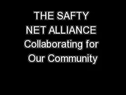 THE SAFTY NET ALLIANCE Collaborating for Our Community