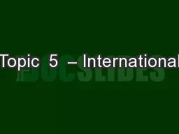 Topic  5  – International