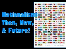 Nationalism: Then, Now, & Future?