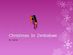 Christmas In Zimbabwe By Kalila