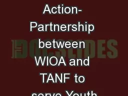 Enough Is Known for Action- Partnership between WIOA and TANF to serve Youth