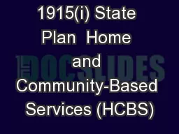 1915(i) State Plan  Home and Community-Based Services (HCBS)