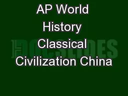 AP World History Classical Civilization China