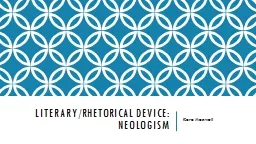 Literary/Rhetorical Device: Neologism