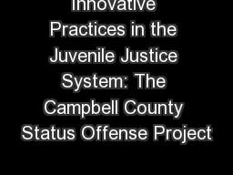 Innovative Practices in the Juvenile Justice System: The Campbell County Status Offense Project